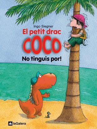 PETIT DRAC COCO NO TINGUIS POR!, EL (3) | 9788424633509 | SIEGNER, INGO