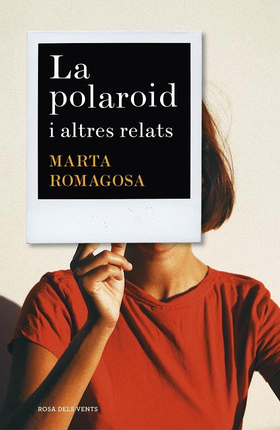 LA POLAROID I ALTRES RELATS | 9788417627881TA | ROMAGOSA, MARTA