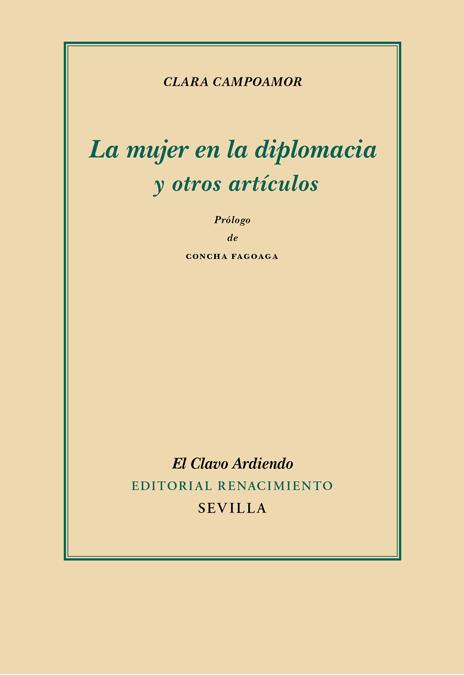 LA MUJER EN LA DIPLOMACIA Y OTROS ARTÍCULOS | 9788416981243 | CAMPOAMOR, CLARA