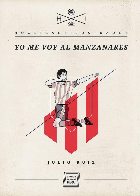 YO ME VOY AL MANZANARES | 9788493933678 | RUIZ, JULIO