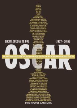 ENCICLOPEDIA DE LOS OSCARS (1927-2015) | 9788494500237 | CARMONA, LUIS MIGUEL