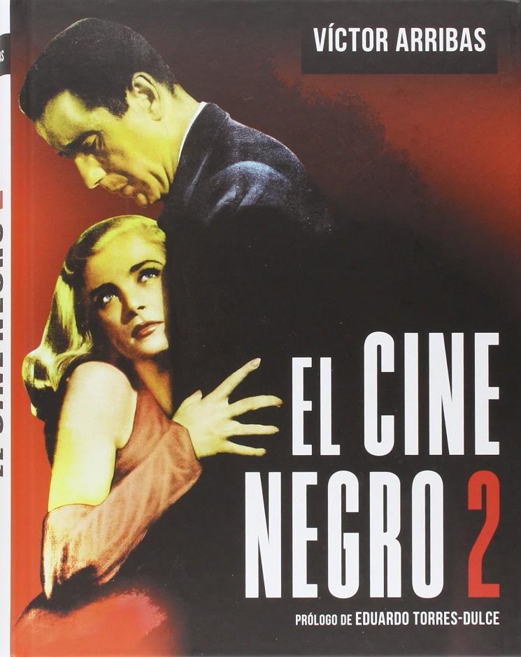 CINE NEGRO 2, EL | 9788415606291 | ARRIBAS, VÍCTOR