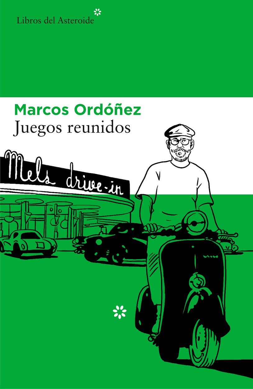 JUEGOS REUNIDOS | 9788416213658 | ORDÓÑEZ, MARCOS