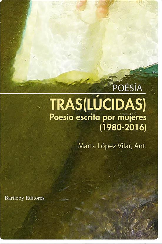 (TRAS)LÚCIDAS  | 9788492799978 | LÓPEZ VILAR, MARTA