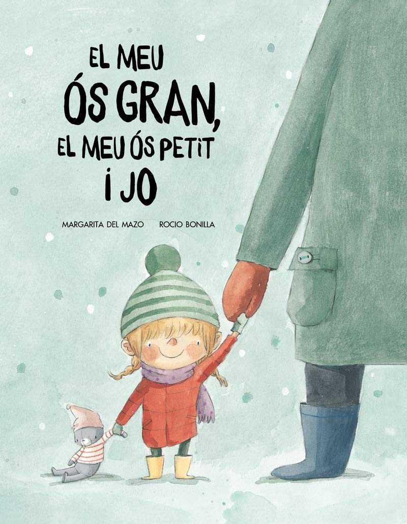 EL MEU OS GROS, EL MEU OS PETIT I JO | 9788417123529 | DEL MAZO, MARGARITA /BONILLA, ROCÍO