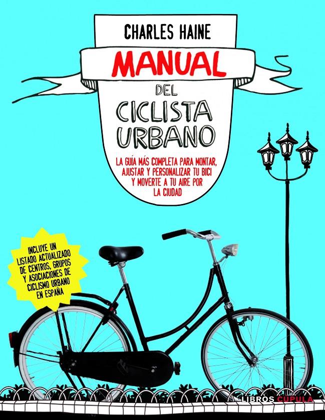 MANUAL DEL CICLISTA URBANO | 9788448069032 | HAINE, CHARLES