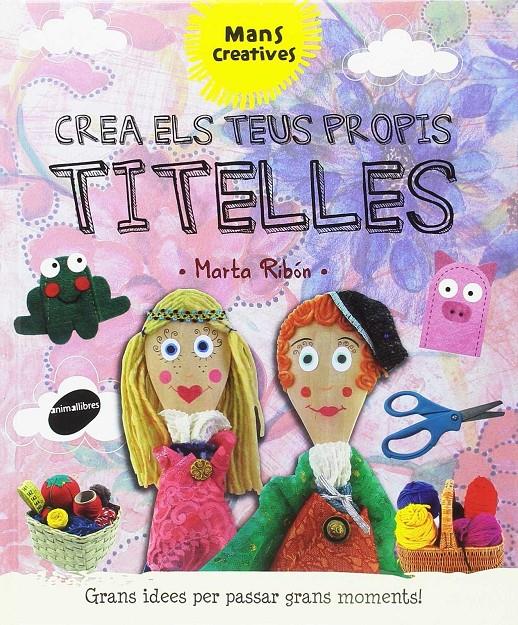 CREA ELS TEUS PROPIS TITELLES | 9788415975724 | RIBÓN CALABIA, MARTA