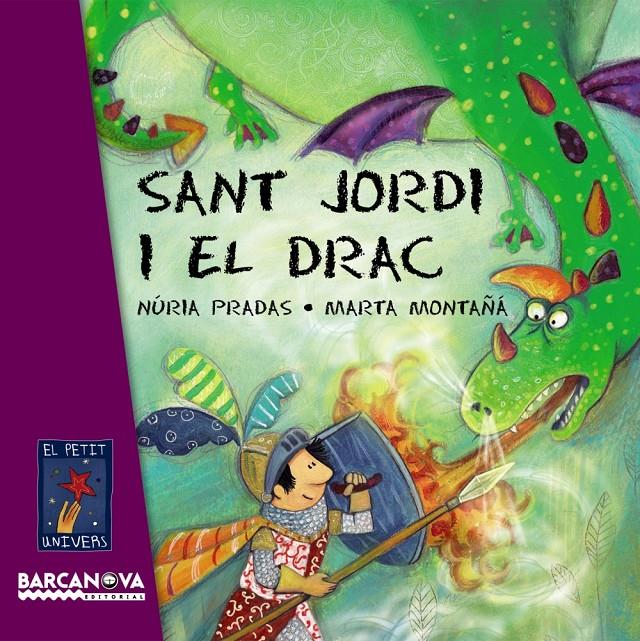 SANT JORDI I EL DRAC | 9788448926076 | PRADAS, NÚRIA / MONTAÑÁ, MARTA