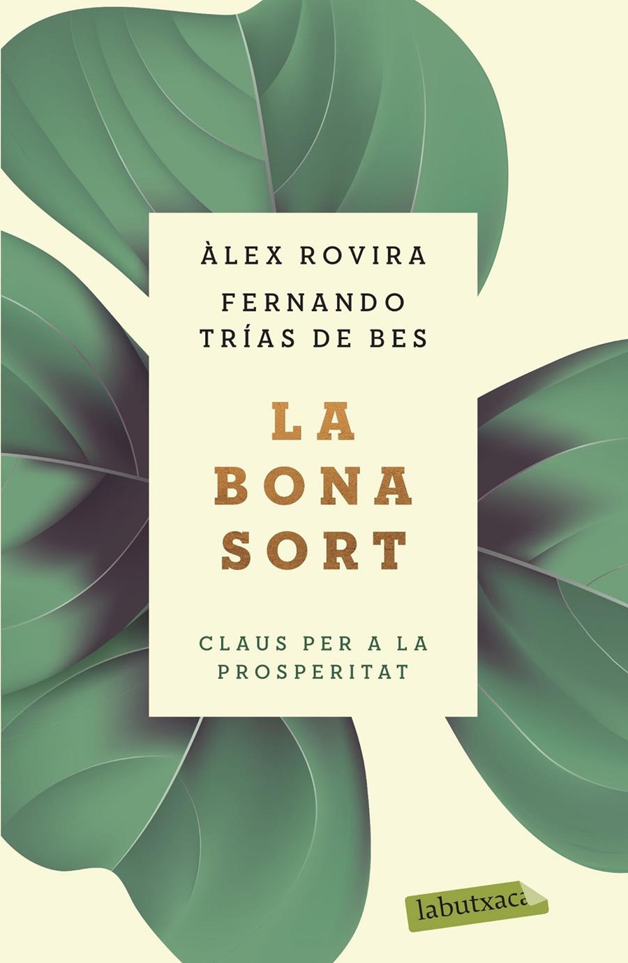 LA BONA SORT | 9788417423384 | TRÍAS DE BES, FERNANDO / ROVIRA, ÁLEX