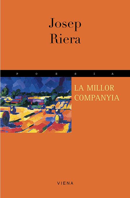 LA MILLOR COMPANYIA | 9788483301678TA | RIERA, JOSEP