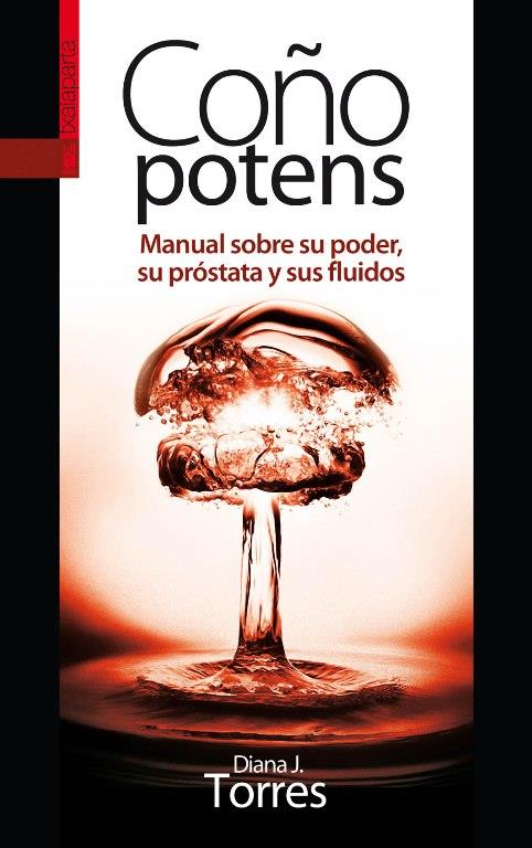 COÑO POTENS | 9788416350100 | TORRES, DIANA J.