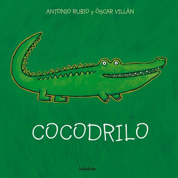 COCODRILO | 9788493378011 | VILLÁN SEOANE, OSCAR/RUBIO HERRERO, ANTONIO