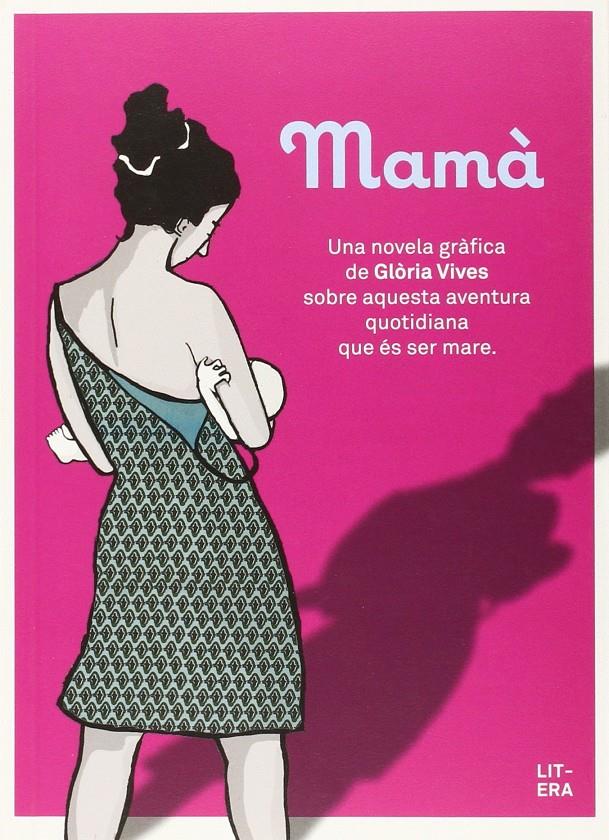 MAMÀ | 9788494294730 | VIVES XIOL, GLÒRIA