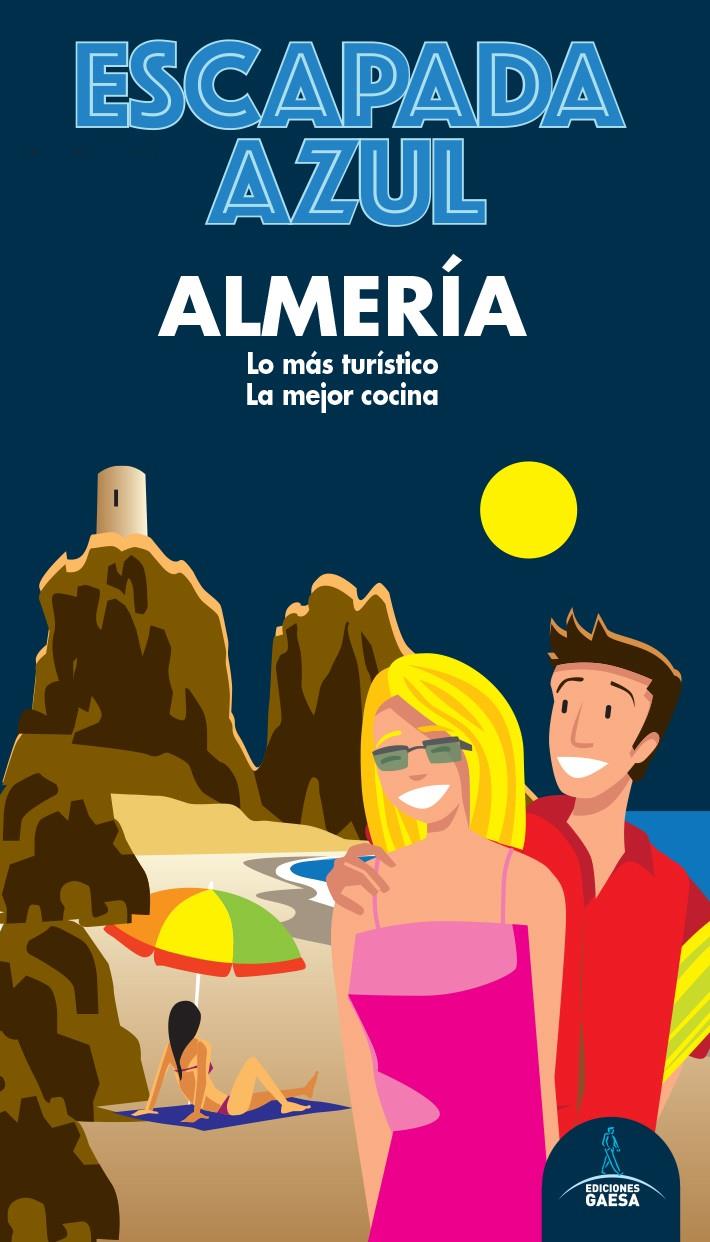 ALMERÍA ESCAPADA | 9788418343094 | MONREAL, MANUEL