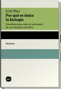 POR QUÉ ES ÚNICA LA BIOLOGÍA | 9788460983569 | MAYR, ERNST