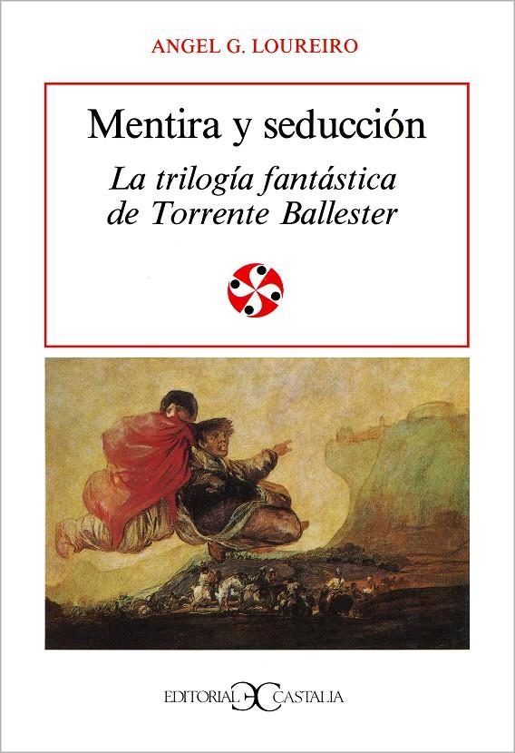 MENTIRA Y SEDUCCION. LA TRILOGIA FANTASTICA DE TORRENTE BALL | 9788470395666 | LOUREIRO,ANGEL