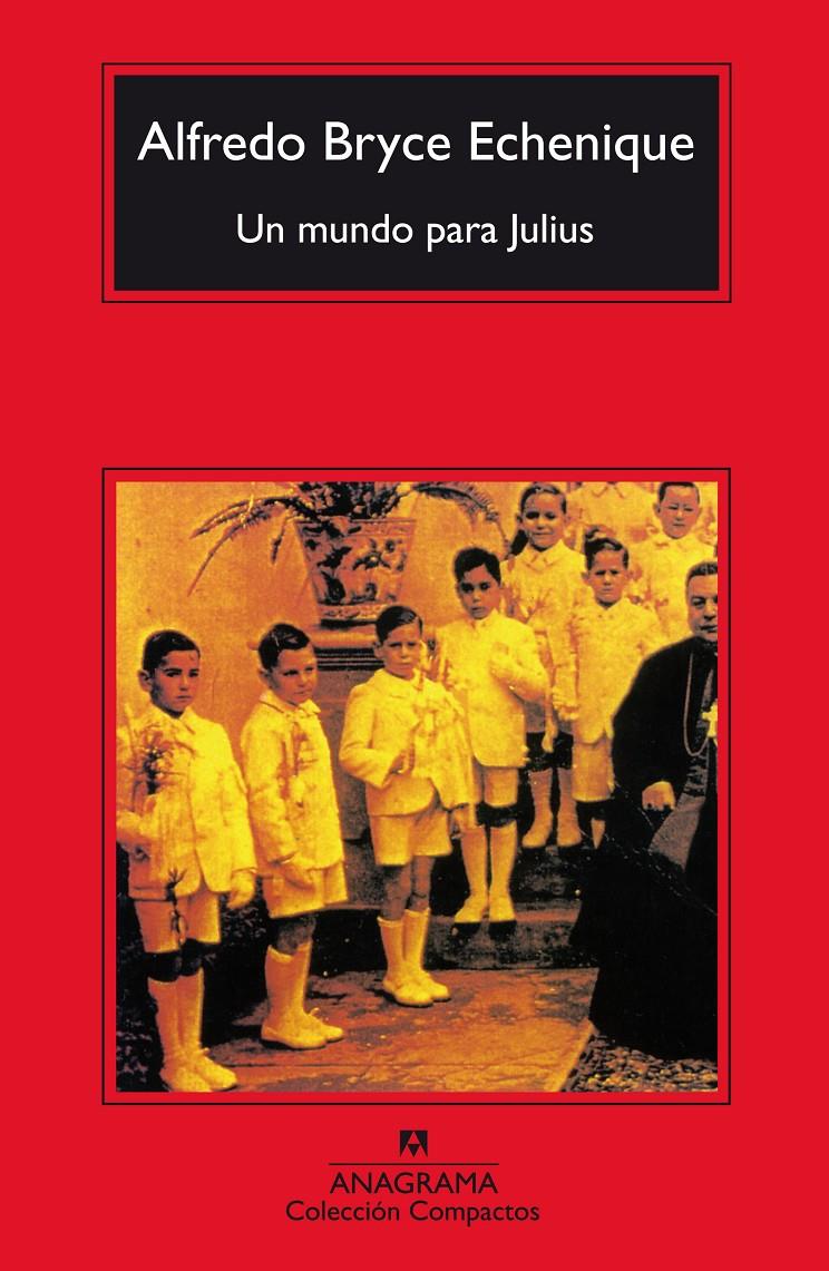 MUNDO PARA JULIUS, UN | 9788433966957 | BRYCE ECHENIQUE, ALFREDO