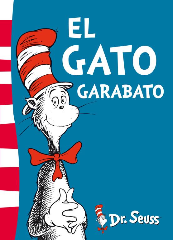 GATO GARABATO, EL (DR. SEUSS 1) | 9788448843625 | DR. SEUSS