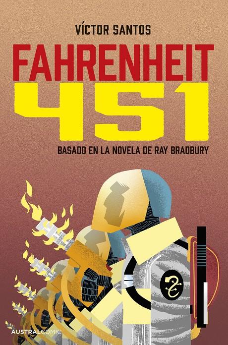 FAHRENHEIT 451 (NOVELA GRÁFICA) | 9788408298700 | BRADBURY, RAY / SANTOS, VÍCTOR