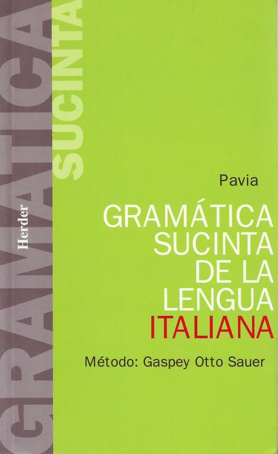 GRAMATICA SUCINTA DE LA LENGUA ITALIANA | 9788425400995 | PAVÍA, LUIGI