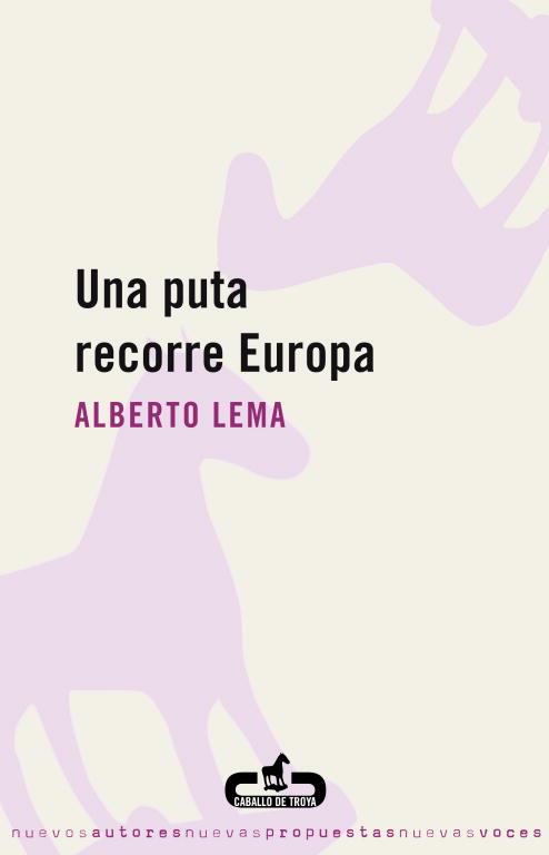 PUTA RECORRE EUROPA, UNA | 9788496594241 | LEMA, ALBERTO