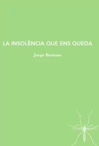 LA INSOLÈNCIA QUE ENS QUEDA | 9788412328905TA | BROTONS, JORGE