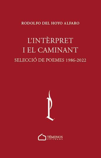 L'INTÈRPRET I EL CAMINANT | 9788412731729 | DEL HOYO ALFARO, RODOLFO