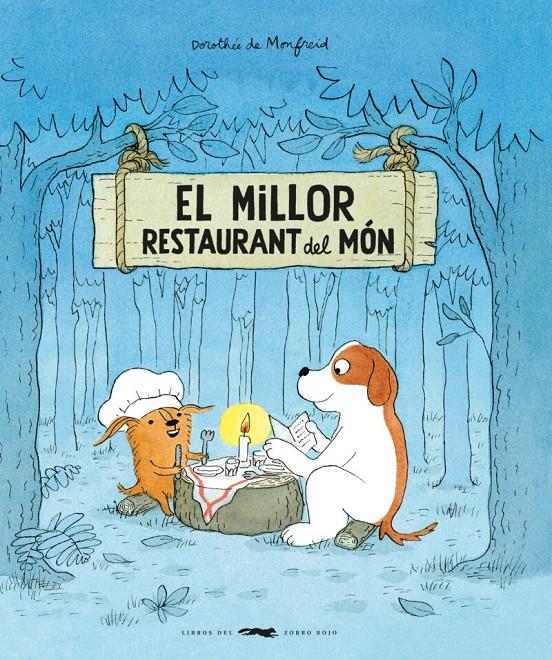 EL MILLOR RESTAURANT DEL MÓN | 9788412863185 | MONFREID, DOROTHÉE DE