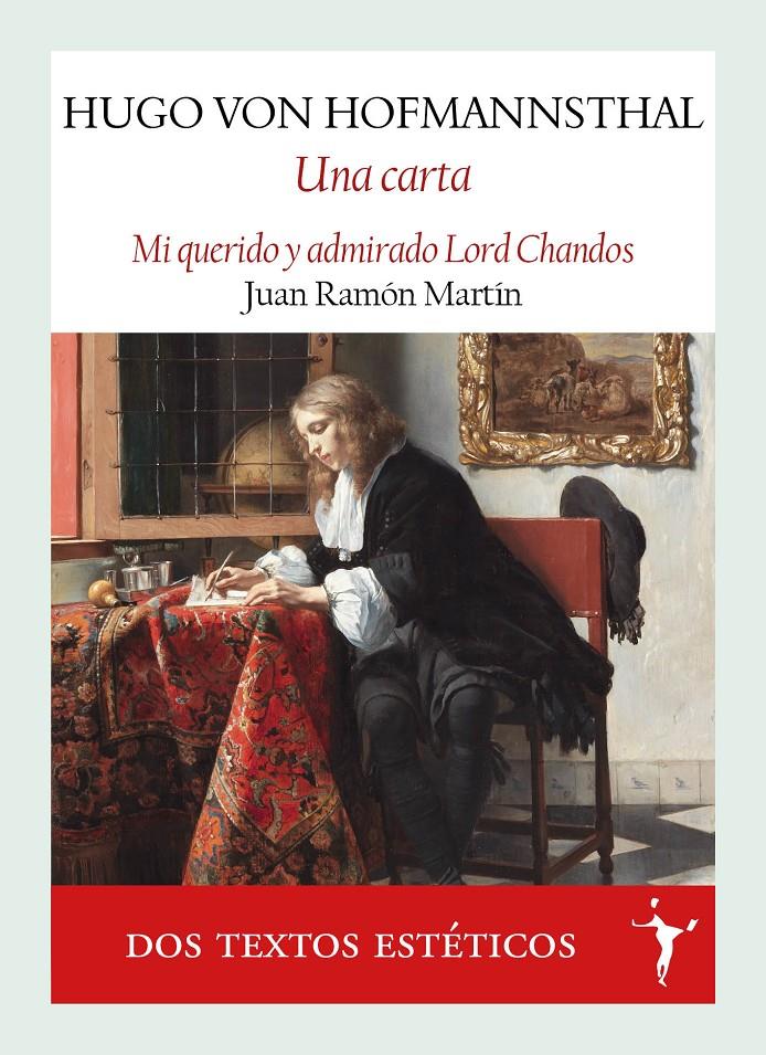 UNA CARTA (MI QUERIDO Y ADMIRADO LORD CHANDOS) | 9788412853001 |  HOFMANNSTHAL, HUGO VON /MARTÍN MUÑOZ, JUAN RAMÓN