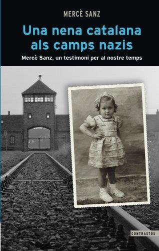 UNA NENA CATALANA ALS CAMPS NAZIS | 9788498469257TA | SANZ CASTELLS, MERCÈ