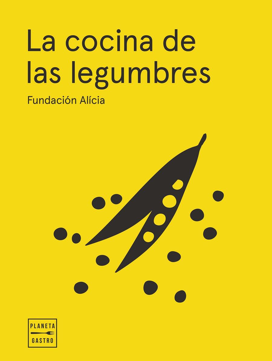 LA COCINA DE LAS LEGUMBRES. EDICIÓN TAPA BLANDA | 9788408295341 | FUNDACIÓN ALÍCIA