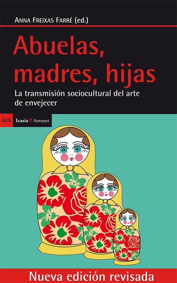 ABUELAS, MADRES, HIJAS | 9788498886146 | FREIXAS FARRÉ, ANNA