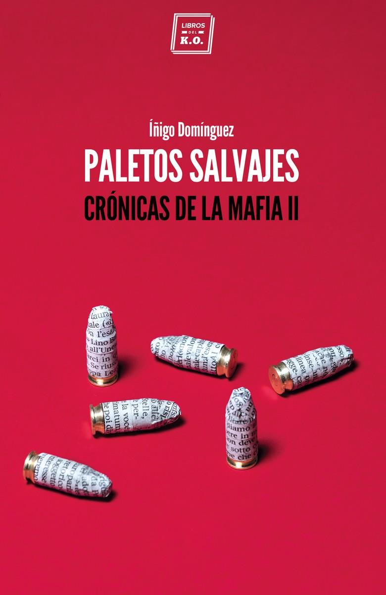 PALETOS SALVAJES | 9788417678067 | DOMÍNGUEZ, ÍÑIGO