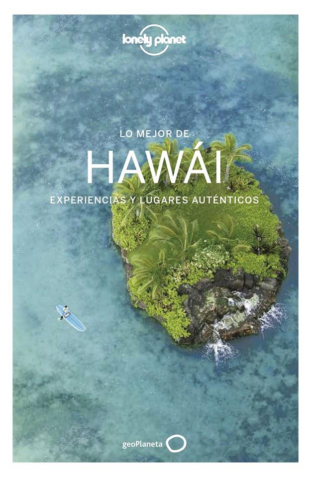 LO MEJOR DE HAWÁI 1 | 9788408179542 | BALFOUR, AMY C./BELL, LOREN/BENCHWICK, GREG/BENSON, SARA/KARLIN, ADAM/MCLACHLAN, CRAIG/SKOLNICK, ADA