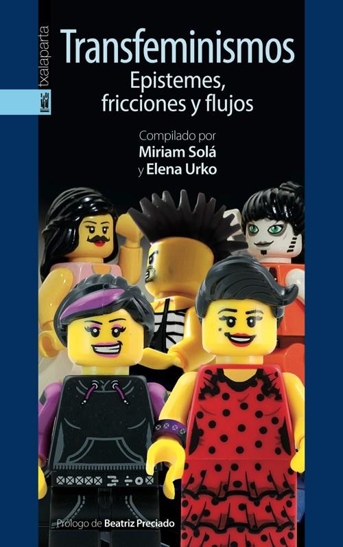 TRANSFEMINISMOS. EPISTEMES, FRICIONES Y FLUJOS | 9788415313663 | SOLÁ, MIRIAM; URKO, ELENA