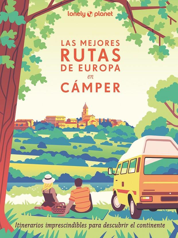 LAS MEJORES RUTAS DE EUROPA EN CÁMPER | 9788408291305 | AAVV