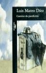 CAMINO DE PERDICIÓN | 9788420481685TA | DÍEZ, LUIS MATEO 