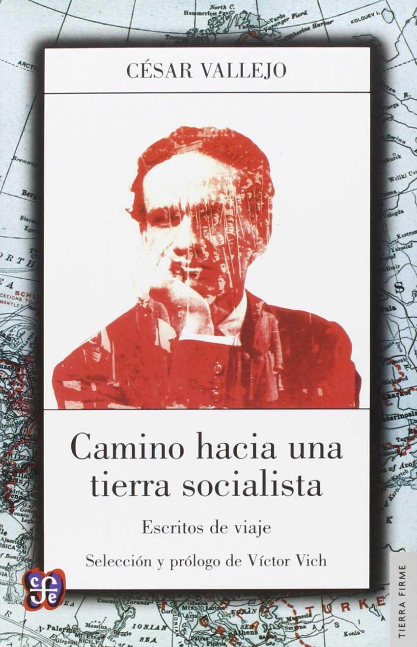 CAMINO HACIA UNA TIERRA SOCIALISTA | 9789877190618 | VALLEJO, CÉSAR