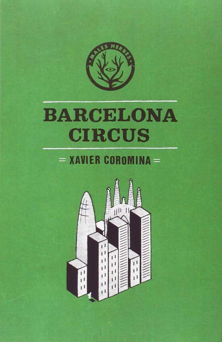 BARCELONA CIRCUS | 9788494469909 | COROMINA CAMPS, XAVIER