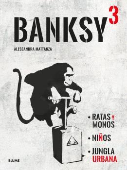 BANKSY. RATAS Y MONOS. NIÑOS. JUNGLA URBANA | 9788410048935 | MATANZA, ALESSANDRA