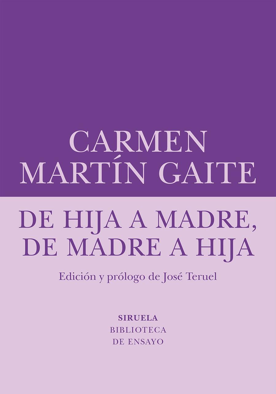 DE HIJA A MADRE, DE MADRE A HIJA | 9788410415270 | MARTÍN GAITE, CARMEN