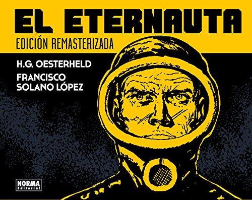 EL ETERNAUTA | 9788467931457 | OESTERHELD / LÓPEZ, SOLANO