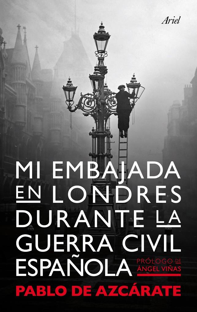 MI EMBAJADA EN LONDRES DURANTE LA GUERRA CIVIL ESPAÑOLA | 9788434400313 | AZCÁRATE, PABLO DE