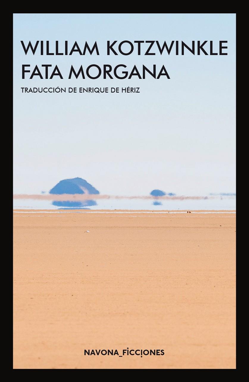 FATA MORGANA | 9788417181536 | KOTZWINKLE, WILLIAM