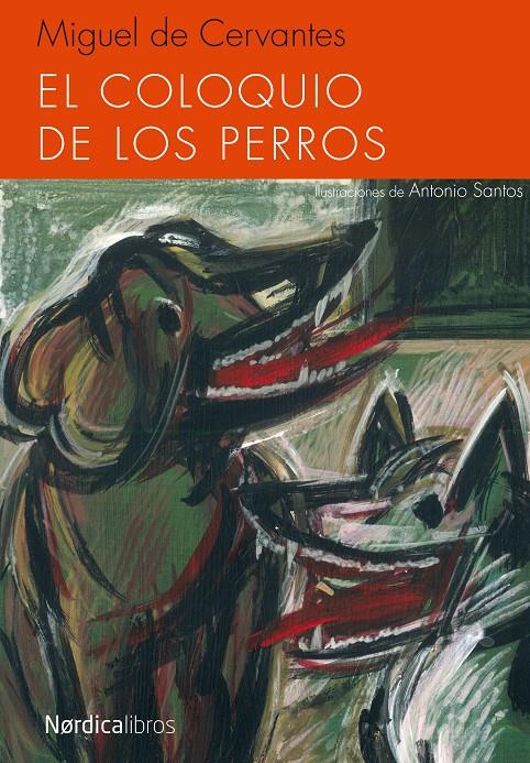 COLOQUIO DE LOS PERROS, EL | 9788415717843 | CERVANTES, MIGUEL DE