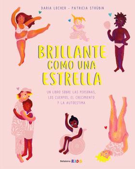 BRILLANTE COMO UNA ESTRELLA | 9788418723803 | LOCHER, DARIA / STRUBIN, PATRICIA