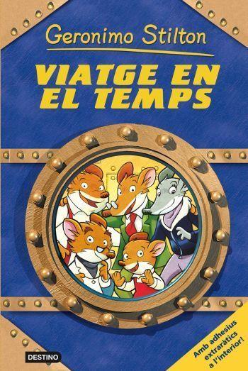 GERONIMO STILTON. VIATGE EN EL TEMPS | 9788492790173 | GERONIMO STILTON