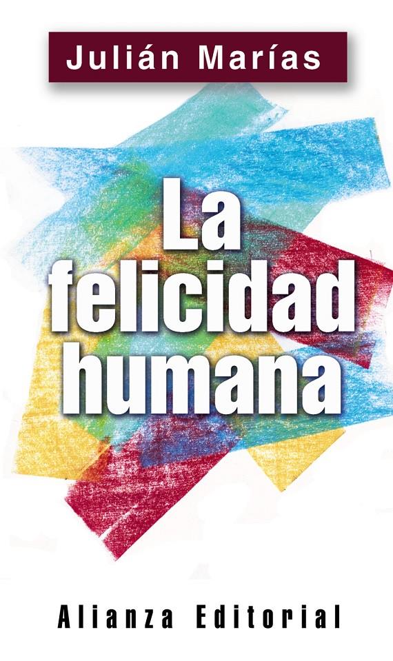 FELICIDAD HUMANA, LA | 9788420678511 | MARÍAS, JULIÁN