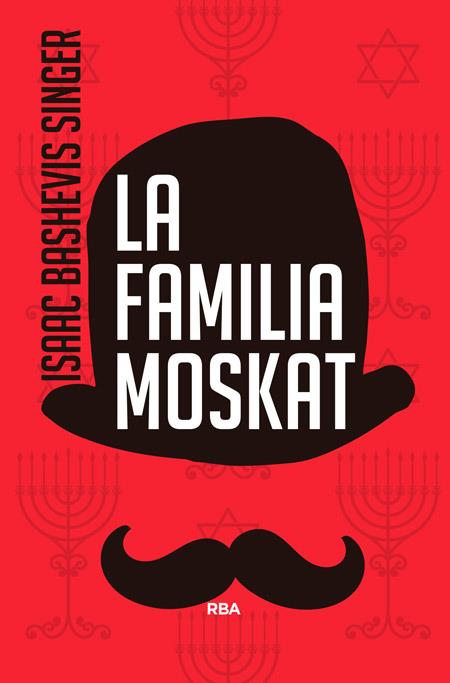 LA FAMILIA MOSKAT | 9788490564554 | SINGER, ISAAC BASHEBIS