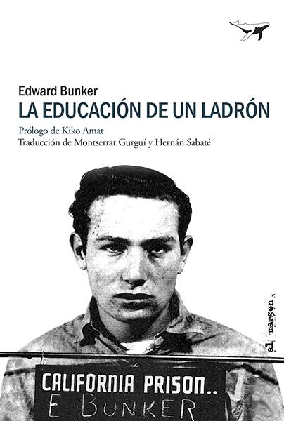 LA EDUCACIÓN DE UN LADRÓN | 9788412872248 | BUNKER, EDWARD